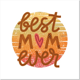 Best Mom Ever, Vintage Sunset Inspired Posters and Art